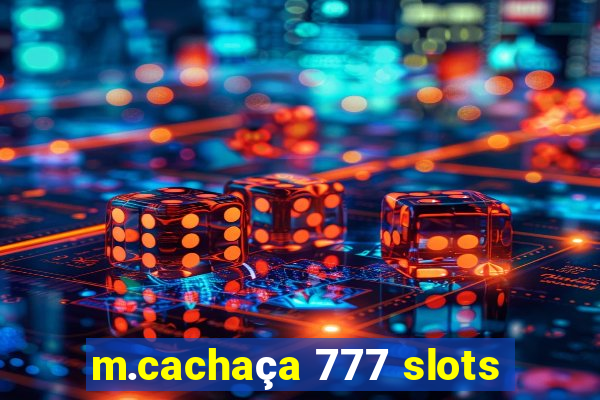 m.cachaça 777 slots